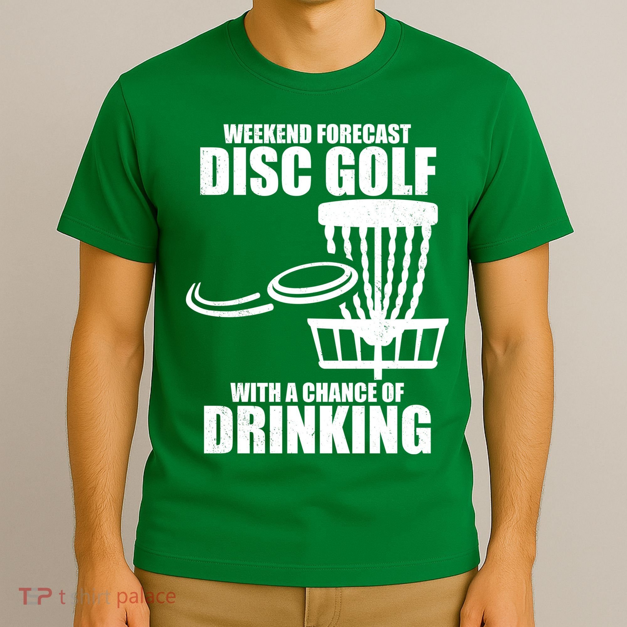 Weekend Forecast Disc Golf Chance Of Drinking T-Shirt