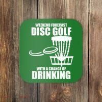 Weekend Forecast Disc Golf Chance Of Drinking Coaster thumb 0