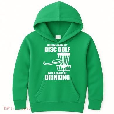 Weekend Forecast Disc Golf Chance Of Drinking Kids Hoodie