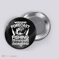 Weekend Forecast Fishing And Drinking Button thumb 0