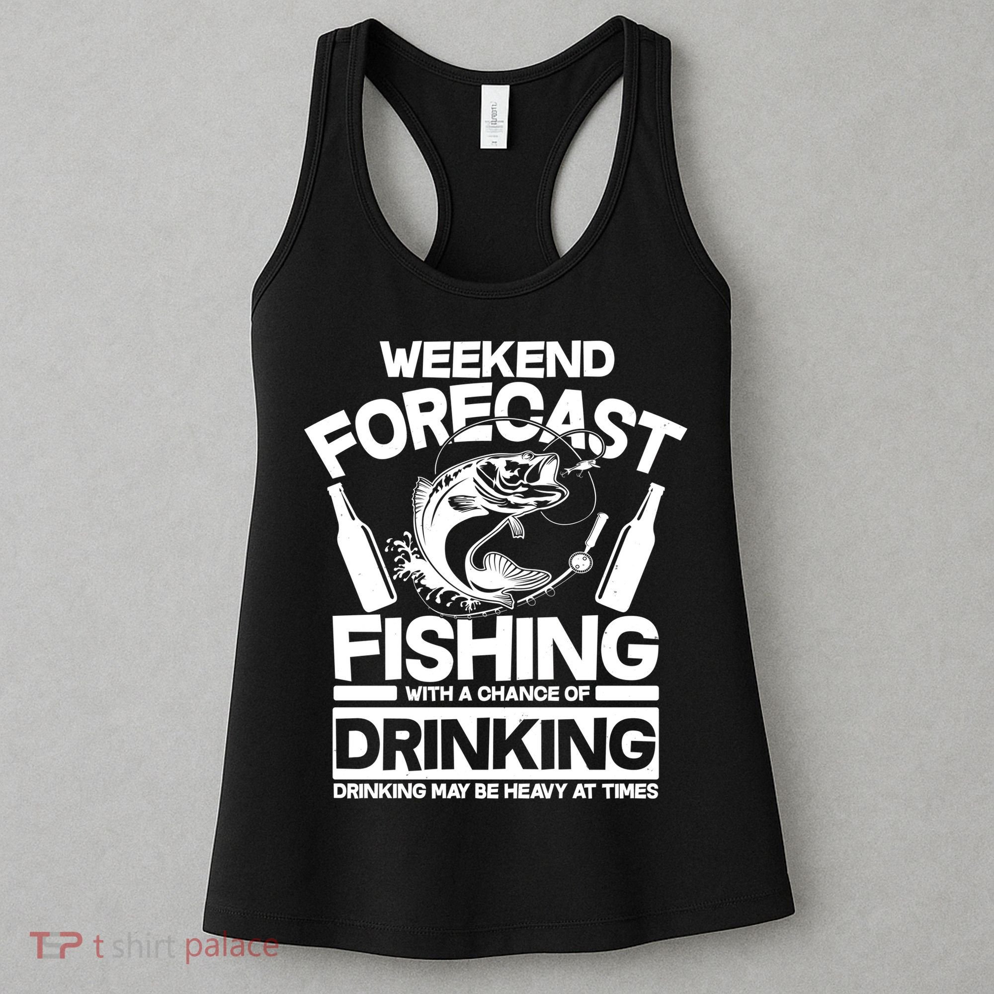 Weekend Forecast Fishing And Drinking Women's Tank Top