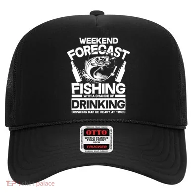 Weekend Forecast Fishing And Drinking Hat