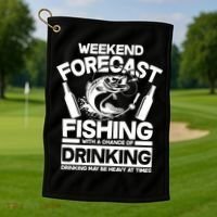 Weekend Forecast Fishing And Drinking Golf Towel thumb 1