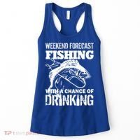 Weekend Forecast Fishing With A Chance Of Drinking Women's Tank Top thumb 0