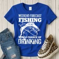 Weekend Forecast Fishing With A Chance Of Drinking Women's T-Shirt thumb 3