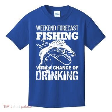 Weekend Forecast Fishing With A Chance Of Drinking Kids T-Shirt