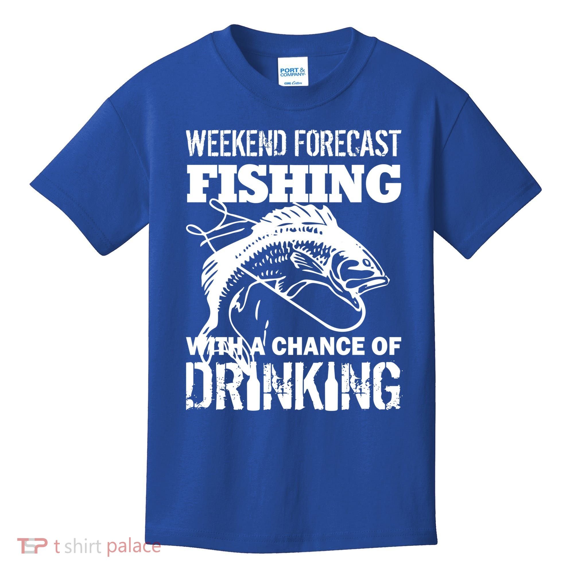 Weekend Forecast Fishing With A Chance Of Drinking Kids T-Shirt