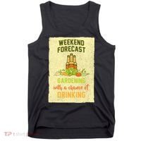 Weekend Forecast Gardening With A Chance Of Drinking Tank Top thumb 0