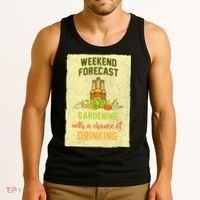 Weekend Forecast Gardening With A Chance Of Drinking Tank Top thumb 3