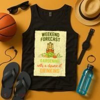 Weekend Forecast Gardening With A Chance Of Drinking Tank Top thumb 4