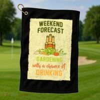 Weekend Forecast Gardening With A Chance Of Drinking Golf Towel thumb 1