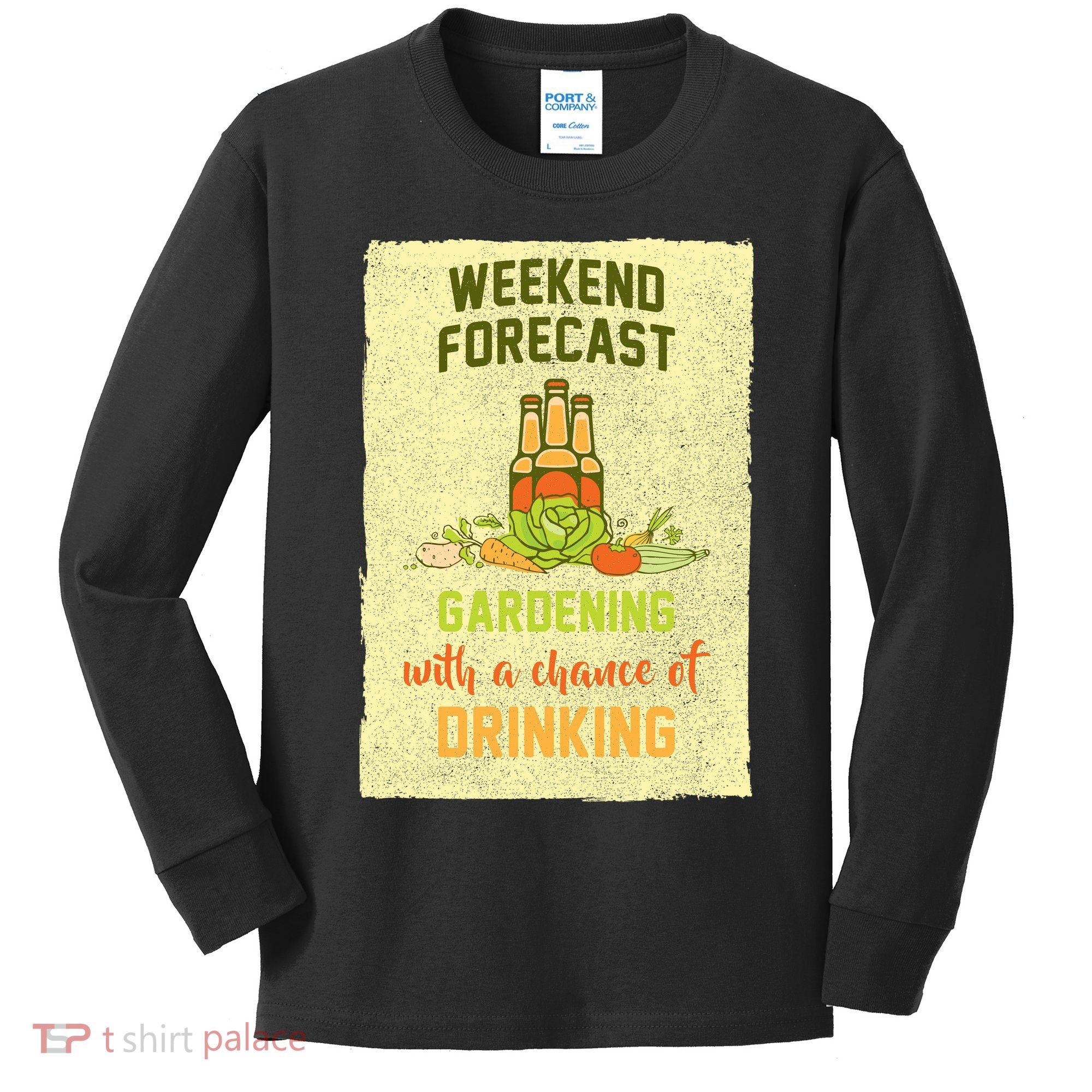 Weekend Forecast Gardening With A Chance Of Drinking Kids Long Sleeve Shirt