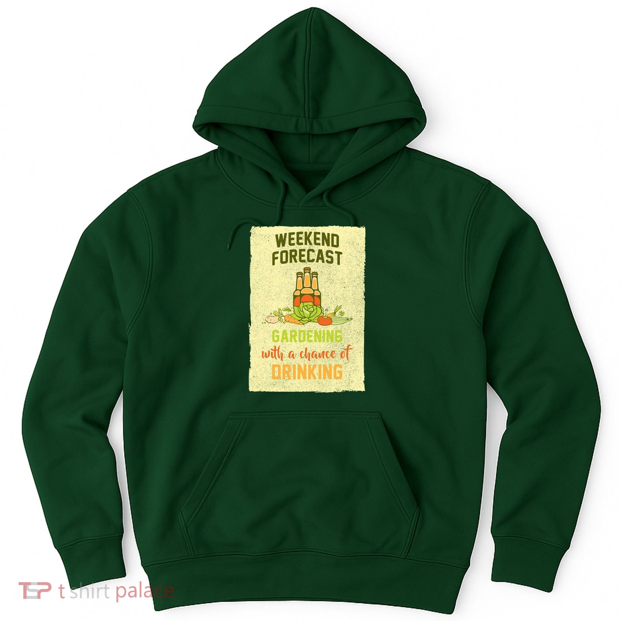 Weekend Forecast Gardening With A Chance Of Drinking Hoodie