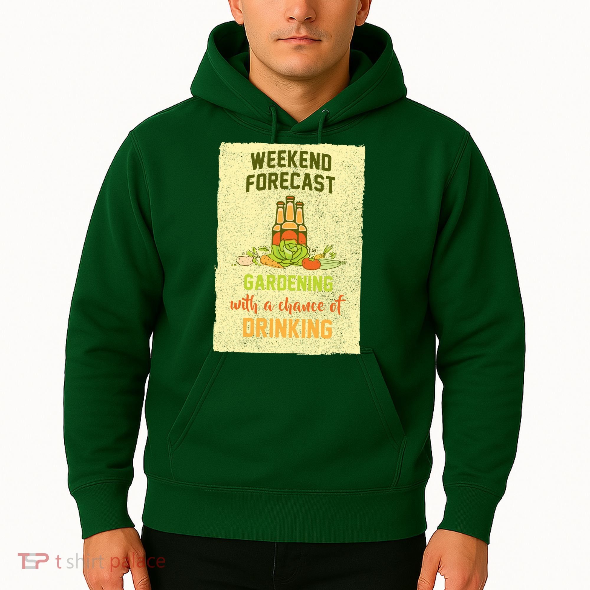 Weekend Forecast Gardening With A Chance Of Drinking Hoodie