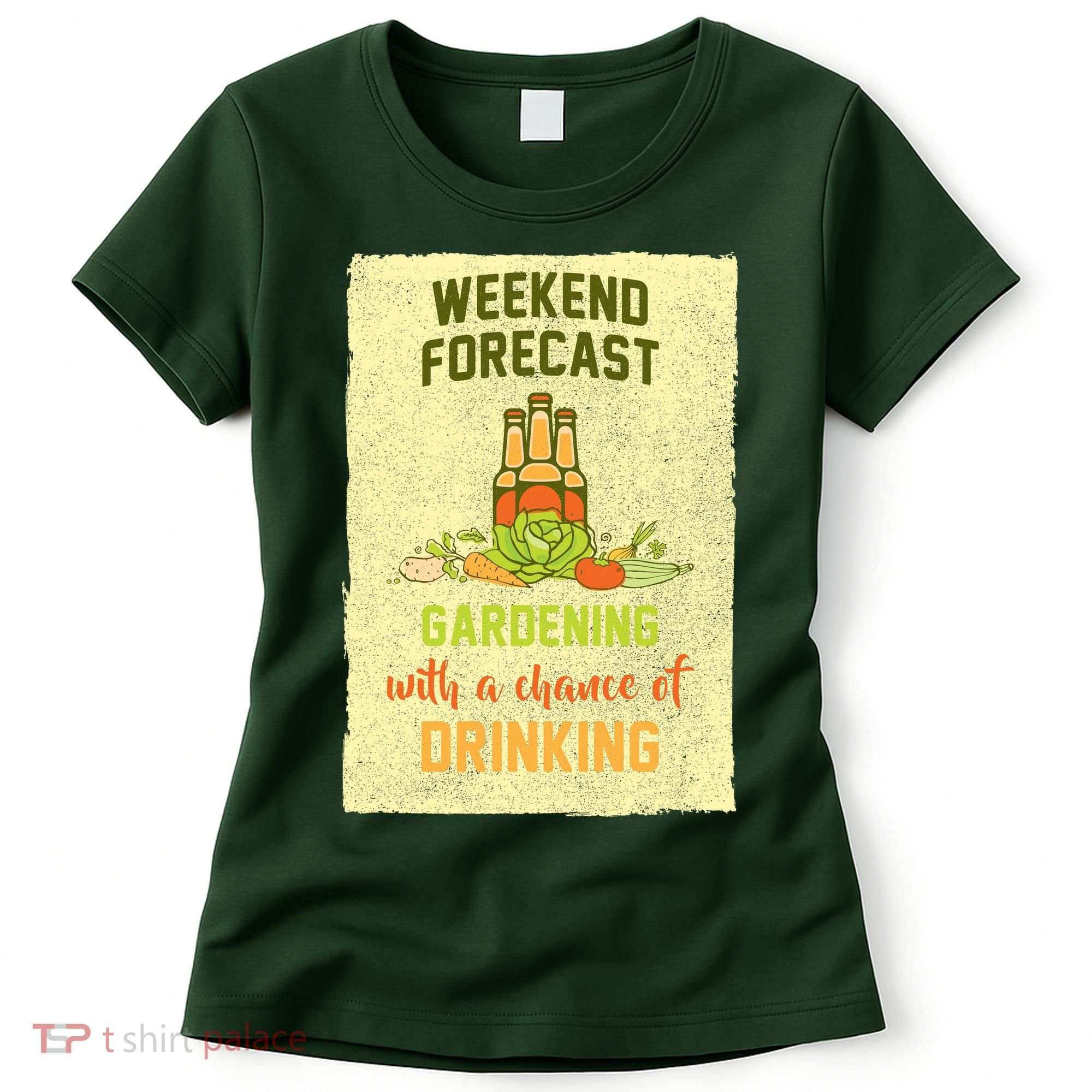 Weekend Forecast Gardening With A Chance Of Drinking Women's T-Shirt