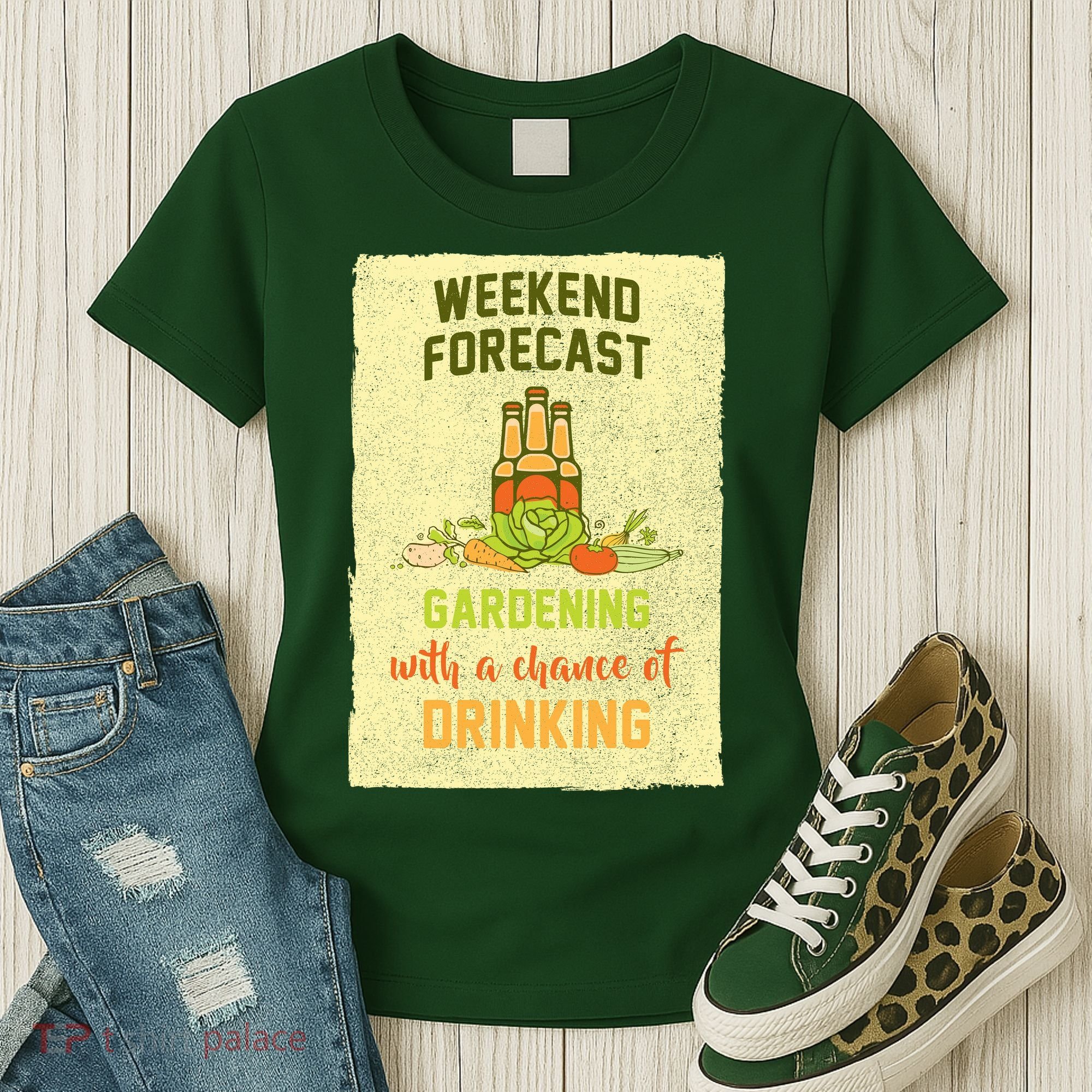 Weekend Forecast Gardening With A Chance Of Drinking Women's T-Shirt