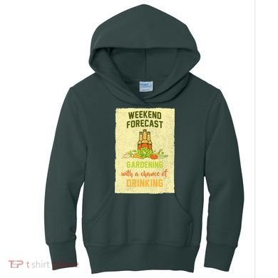 Weekend Forecast Gardening With A Chance Of Drinking Kids Hoodie