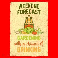 Weekend Forecast Gardening With A Chance Of Drinking Santa Hat thumb 1