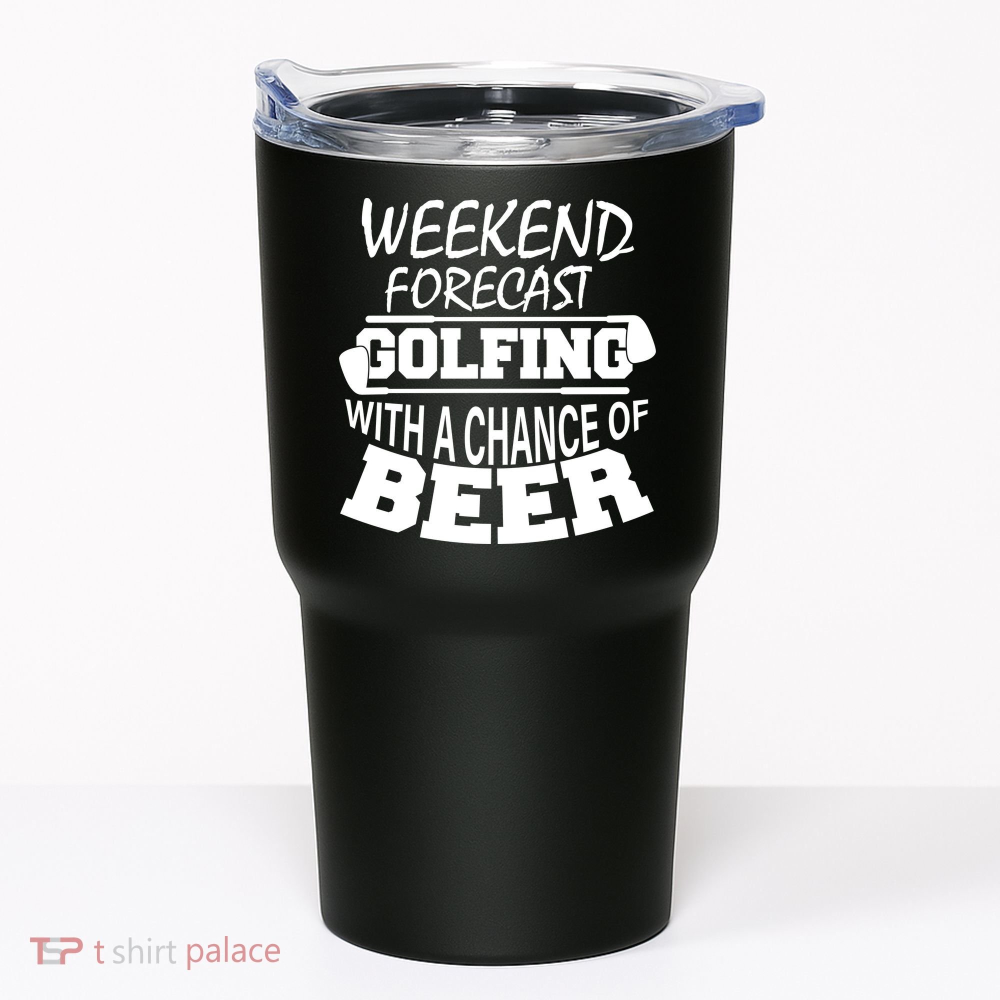 Weekend Forecast Golfing With A Side Of Beer Tumbler