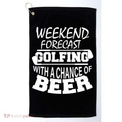 Weekend Forecast Golfing With A Side Of Beer Golf Towel