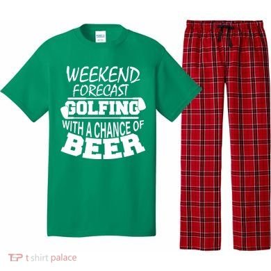 Weekend Forecast Golfing With A Side Of Beer Pajama Set