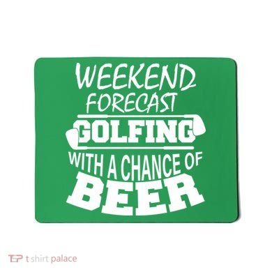 Weekend Forecast Golfing With A Side Of Beer Mousepad