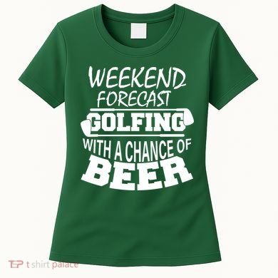 Weekend Forecast Golfing With A Side Of Beer Women's T-Shirt