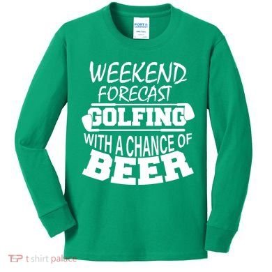 Weekend Forecast Golfing With A Side Of Beer Kids Long Sleeve Shirt
