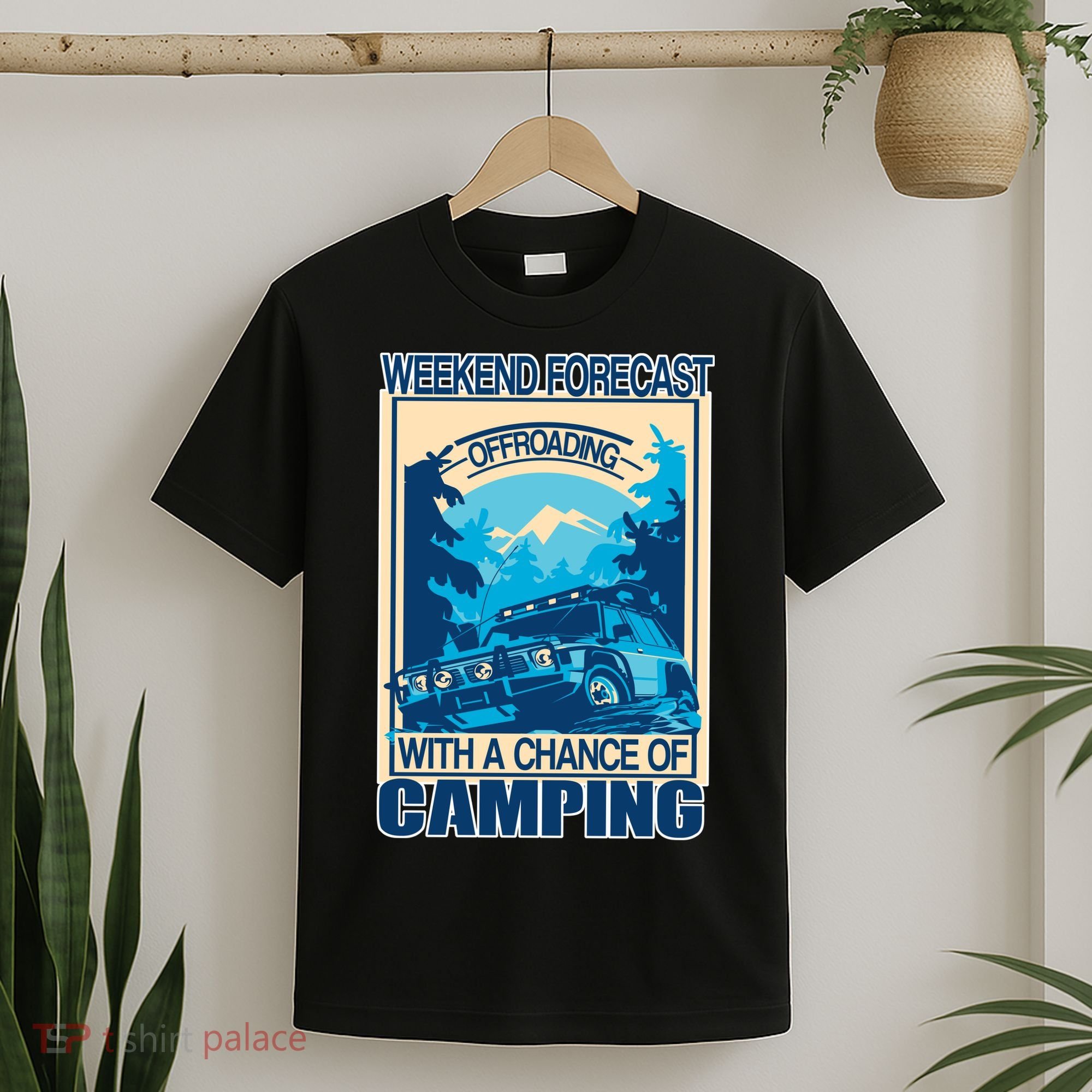 Weekend Forecast Offroading Chance Of Camping T-Shirt