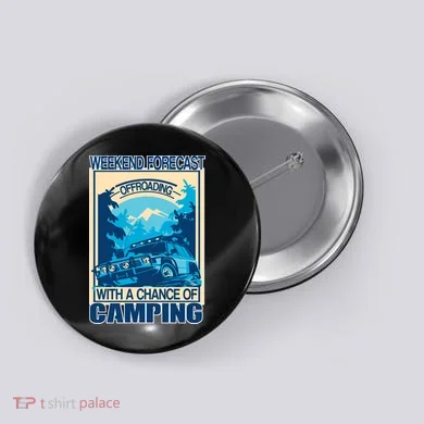 Weekend Forecast Offroading Chance Of Camping Button