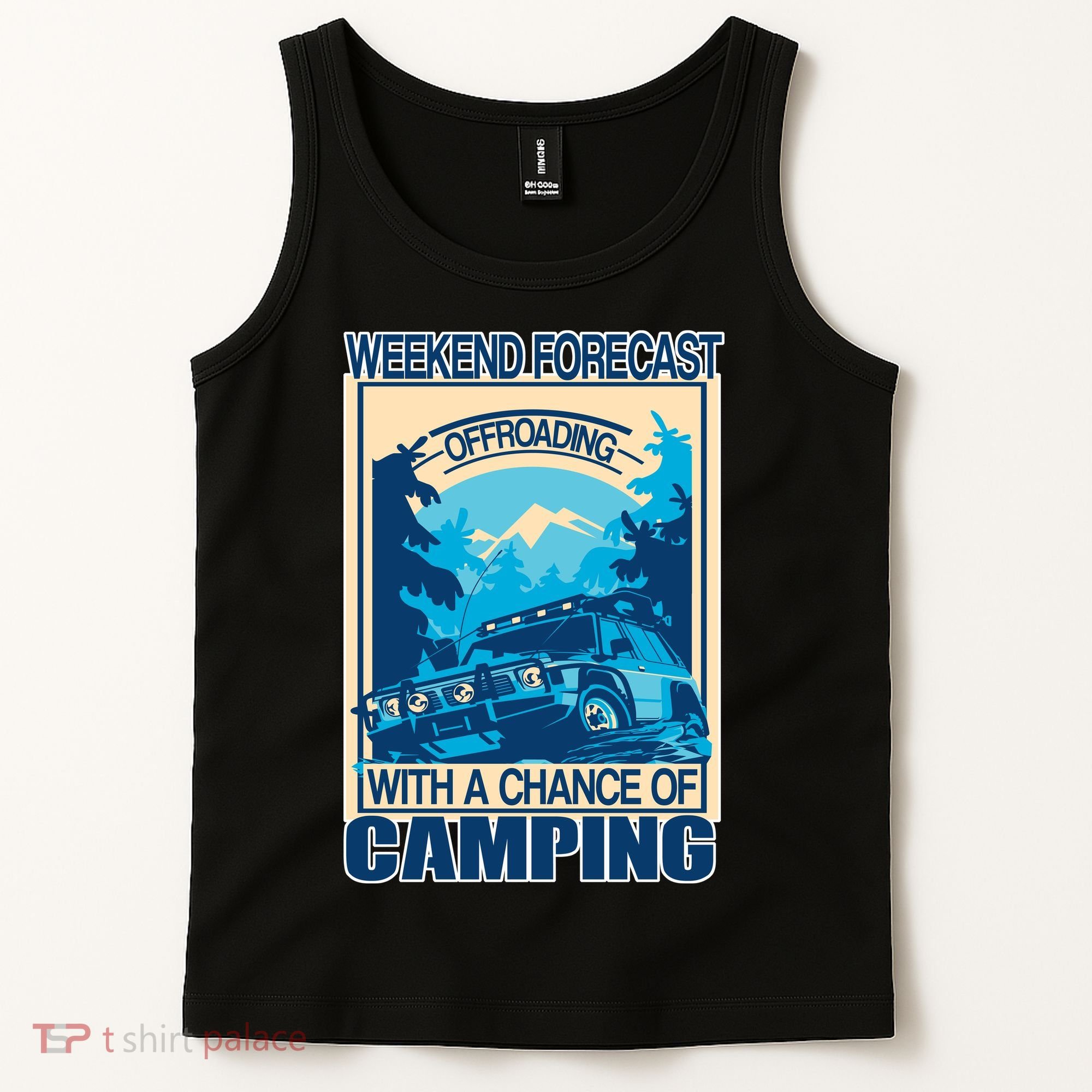 Weekend Forecast Offroading Chance Of Camping Tank Top