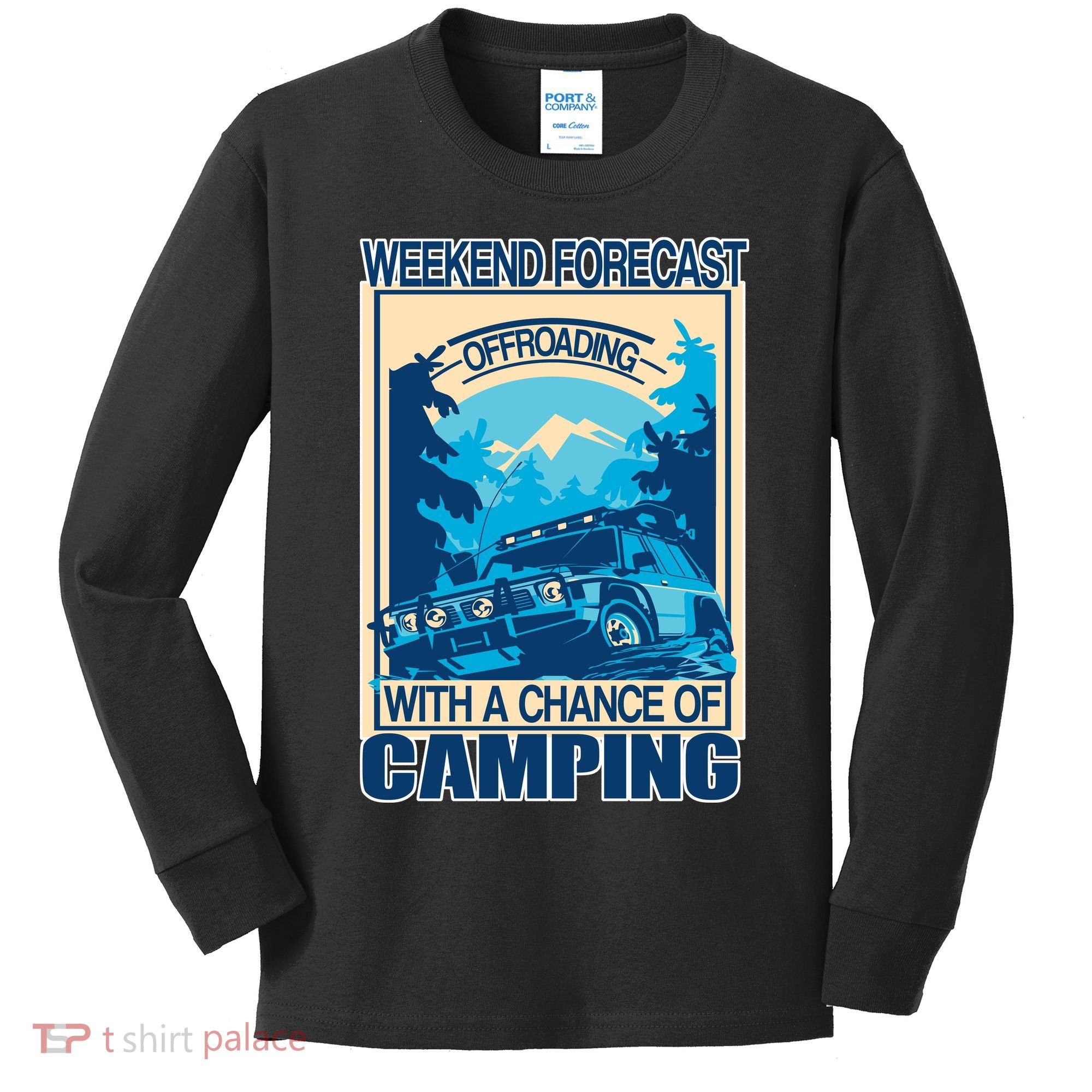 Weekend Forecast Offroading Chance Of Camping Kids Long Sleeve Shirt