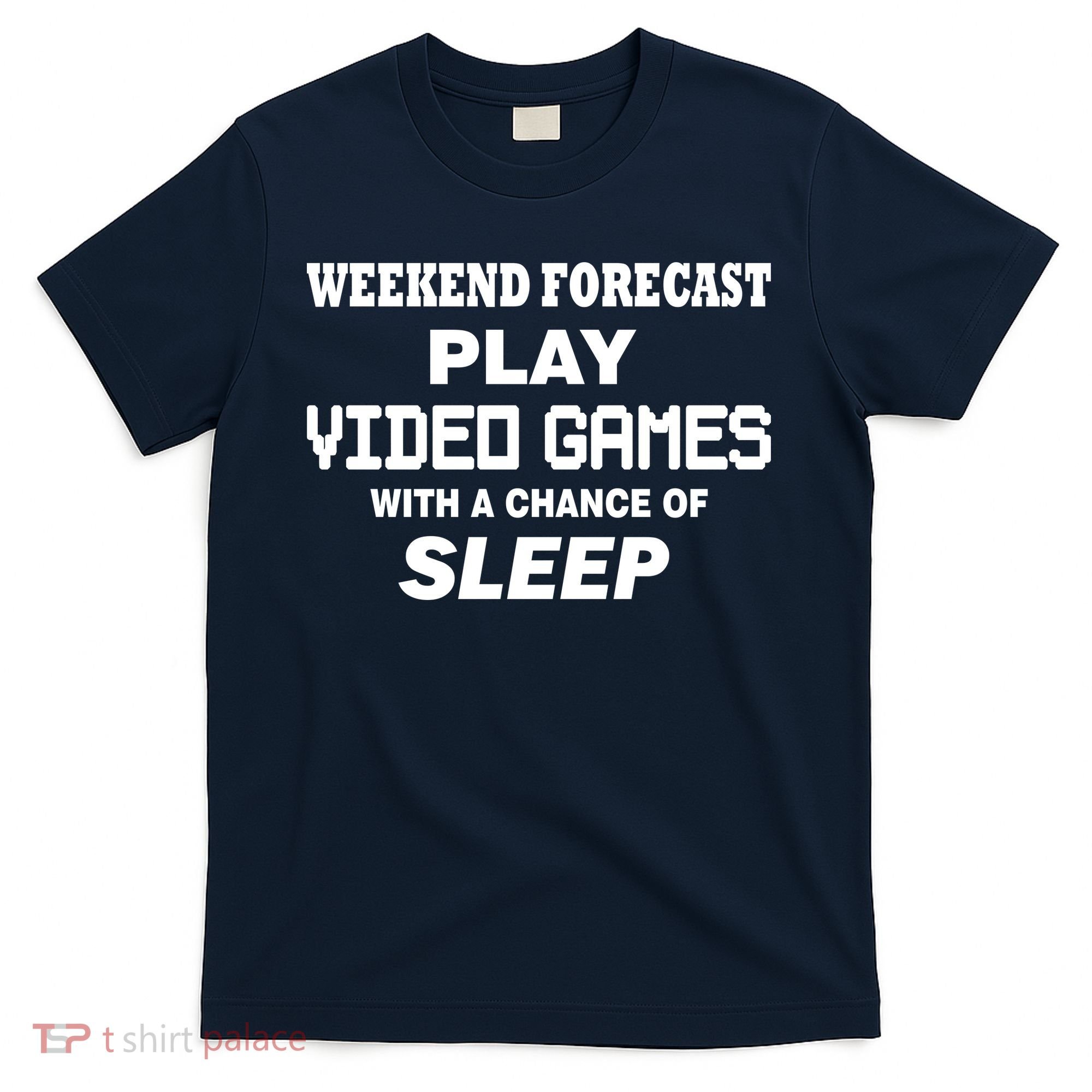 Weekend Forecast Play Video Games T-Shirt