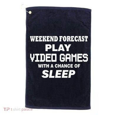 Weekend Forecast Play Video Games Golf Towel