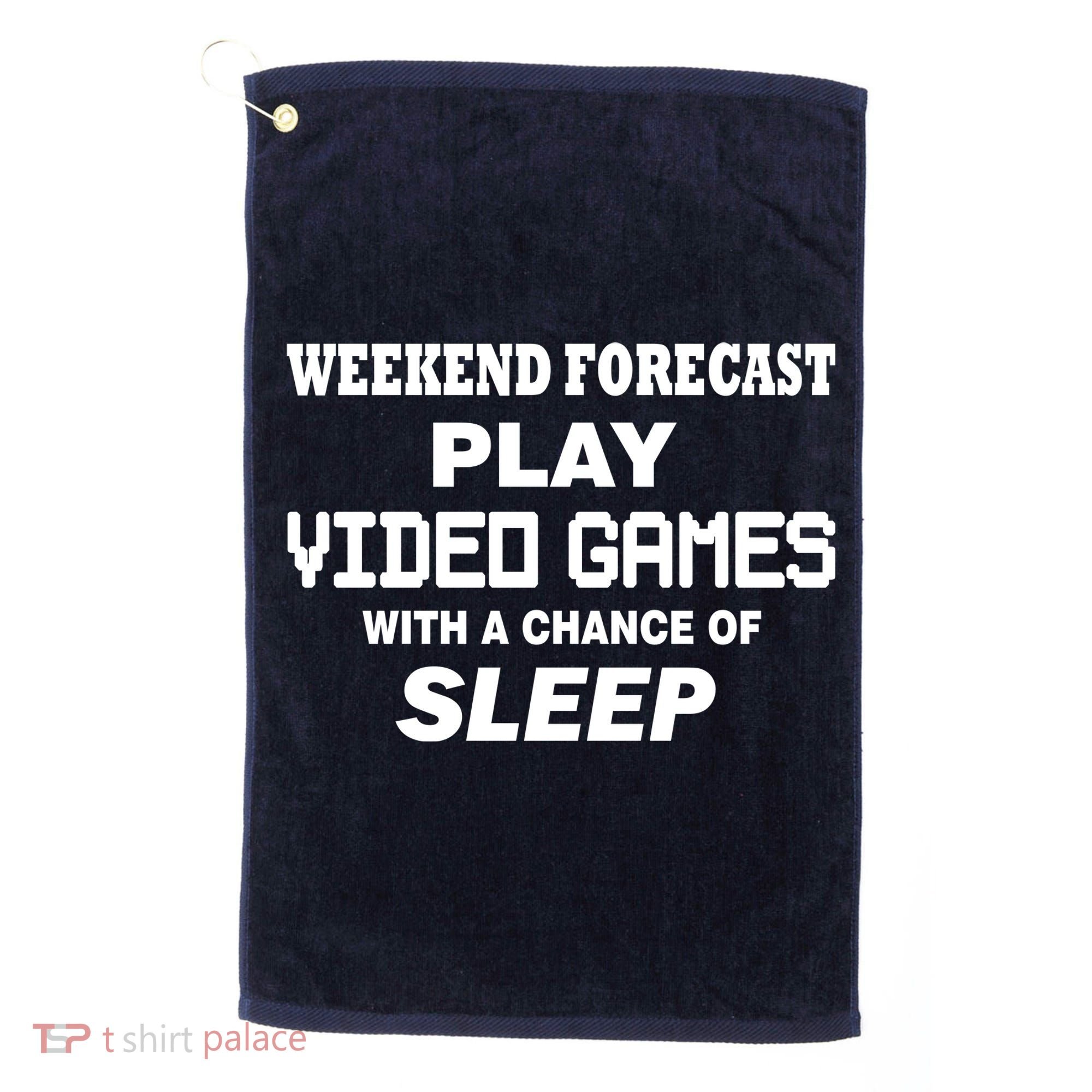 Weekend Forecast Play Video Games Golf Towel