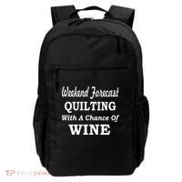 Weekend Forecast Quilting And Wine Backpack thumb 0