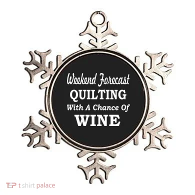 Weekend Forecast Quilting And Wine Ornament