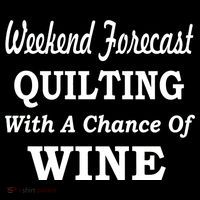 Weekend Forecast Quilting And Wine Women's T-Shirt thumb 6