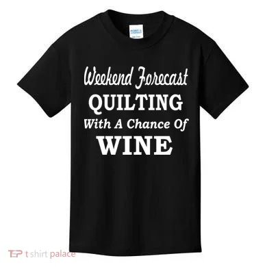 Weekend Forecast Quilting And Wine Kids T-Shirt