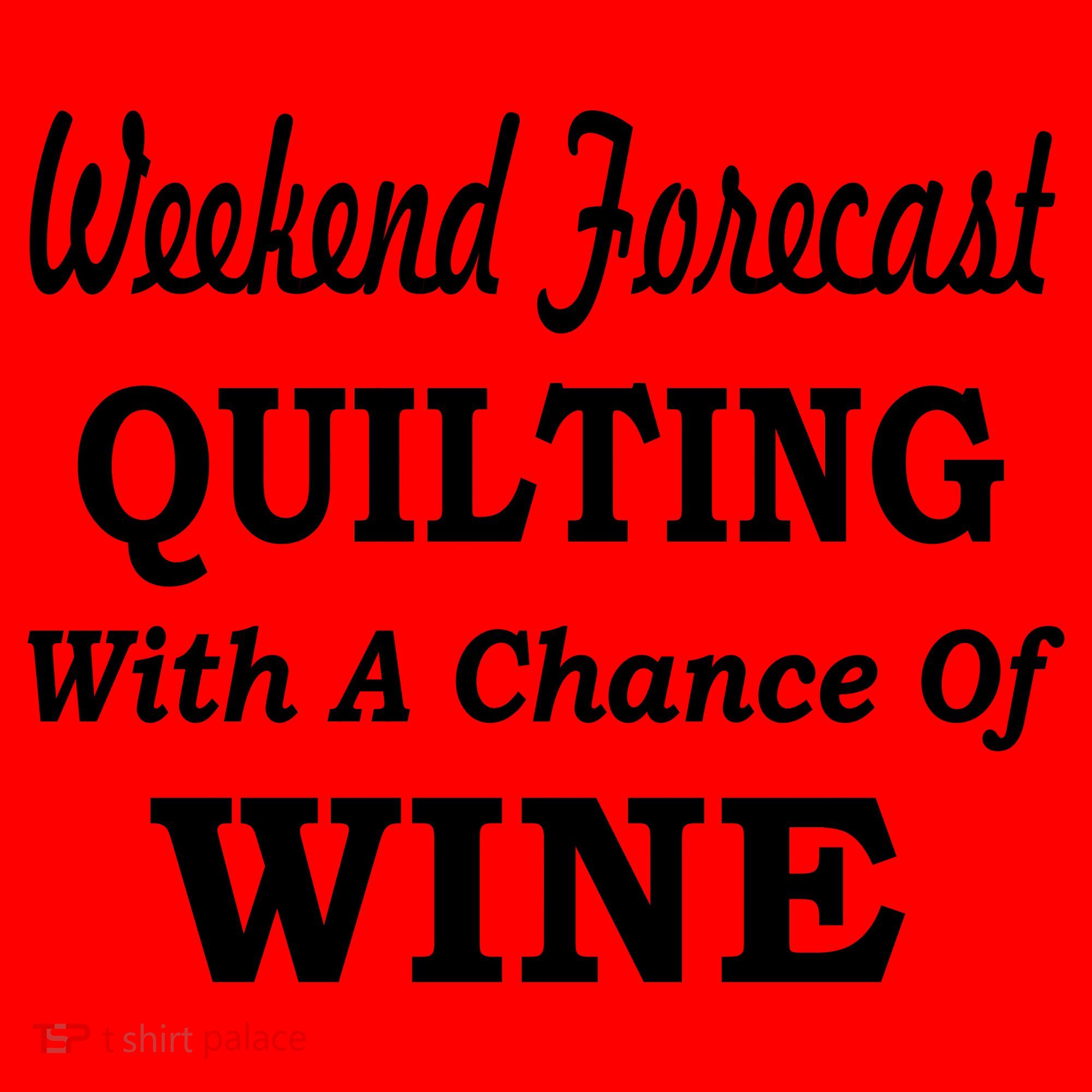 Weekend Forecast Quilting And Wine Santa Hat