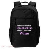 Weekend Forecast Scrapbooking Chance Of Wine Backpack thumb 0
