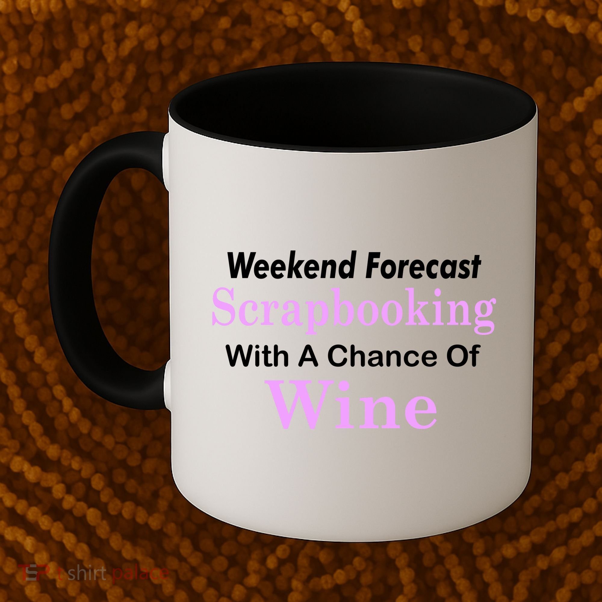 Weekend Forecast Scrapbooking Chance Of Wine Coffee Mug