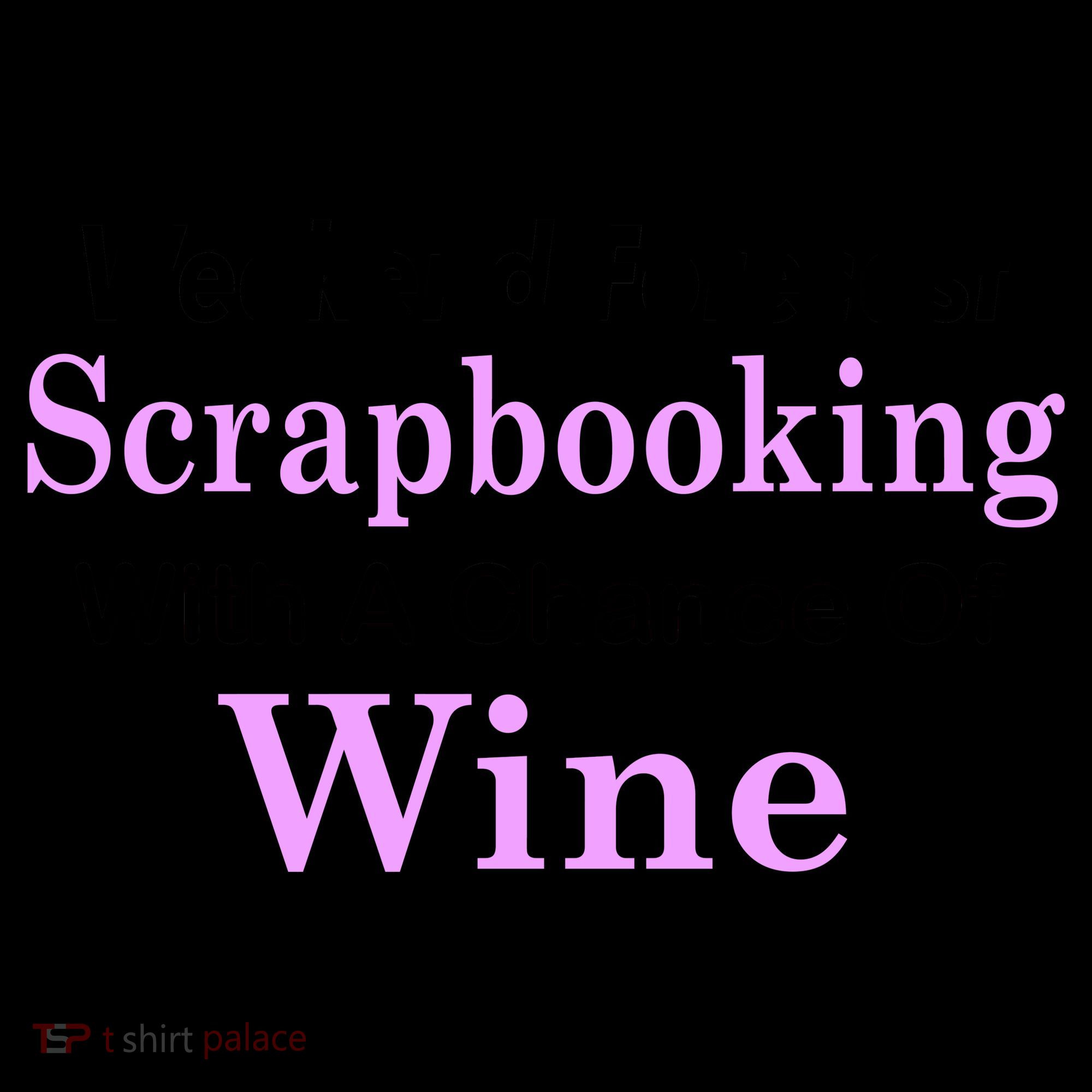 Weekend Forecast Scrapbooking Chance Of Wine Coffee Mug