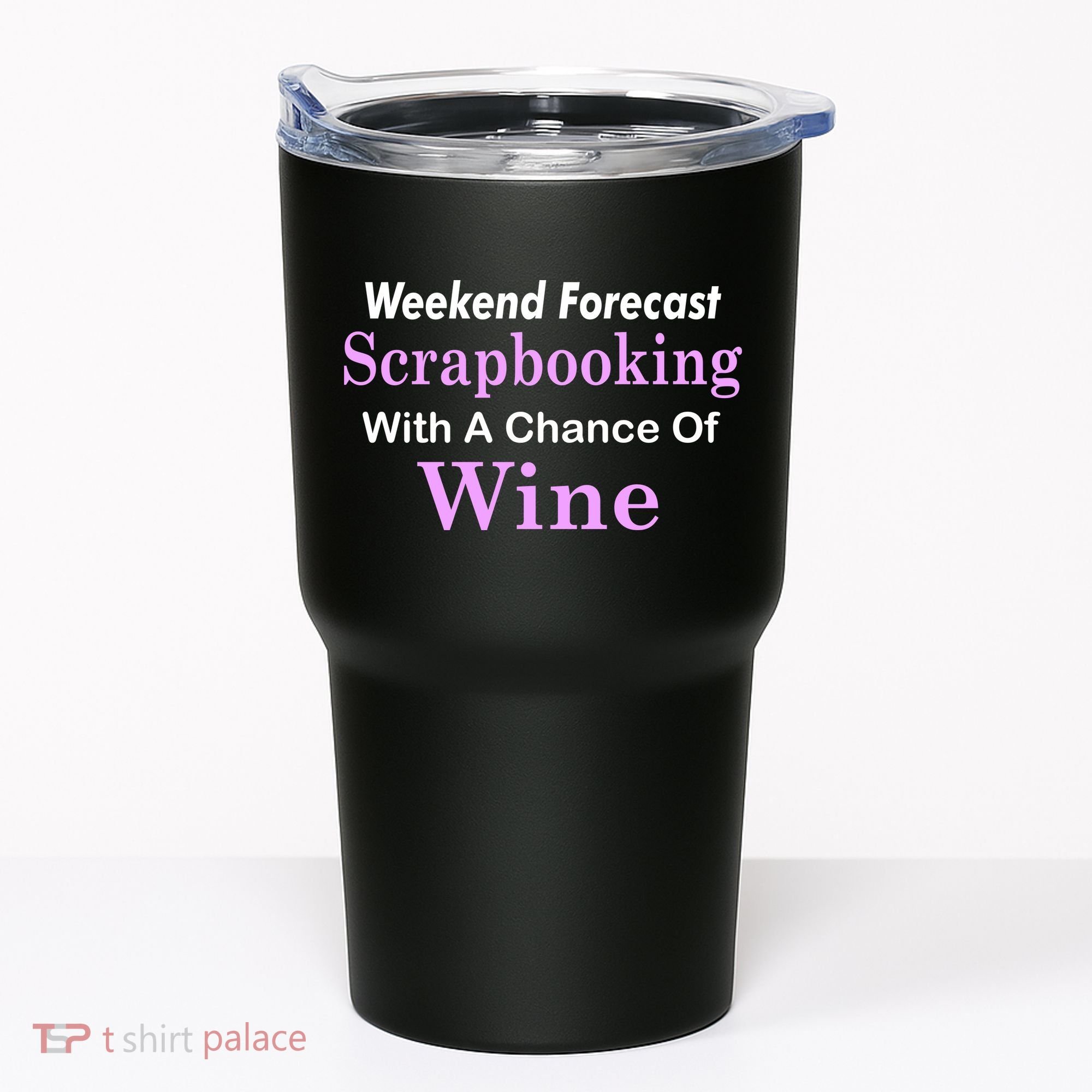 Weekend Forecast Scrapbooking Chance Of Wine Tumbler