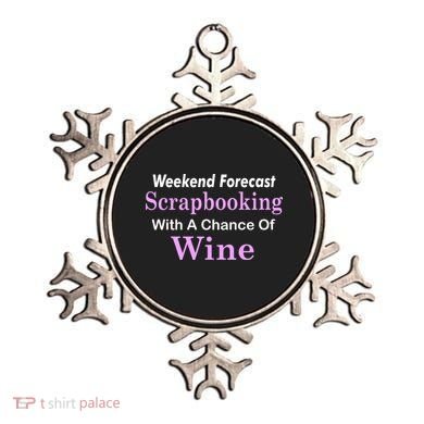 Weekend Forecast Scrapbooking Chance Of Wine Ornament