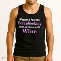 Weekend Forecast Scrapbooking Chance Of Wine Tank Top thumb 3
