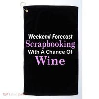 Weekend Forecast Scrapbooking Chance Of Wine Golf Towel thumb 0