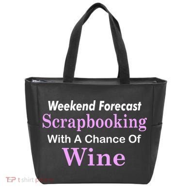 Weekend Forecast Scrapbooking Chance Of Wine Tote Bag