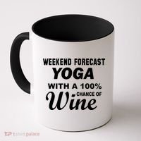 Weekend Forecast Yoga With A 100% Chance of Wine Coffee Mug thumb 0