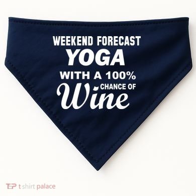 Weekend Forecast Yoga With A 100% Chance of Wine USA-Made Doggie Bandana